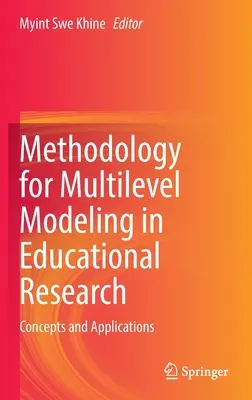 A többszintű modellezés módszertana az oktatáskutatásban: Fogalmak és alkalmazások - Methodology for Multilevel Modeling in Educational Research: Concepts and Applications