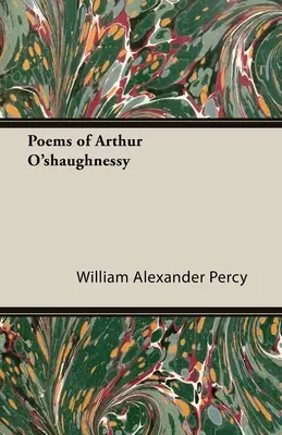 Arthur O'shaughnessy versei - Poems of Arthur O'shaughnessy