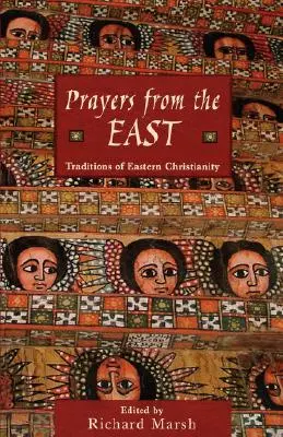 Imák keletről: A keleti kereszténység hagyományai - Prayers from the East: Traditions of Eastern Christianity