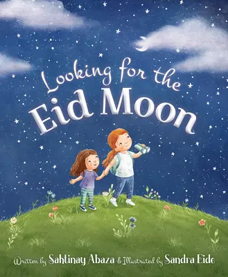 Az Eid Holdat keresve - Looking for the Eid Moon