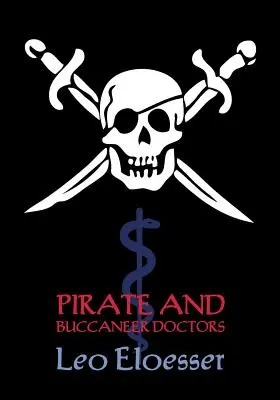 Kalóz és kalóz orvosok (Reprint füzet) - Pirate and Buccaneer Doctors (Reprint Booklet)