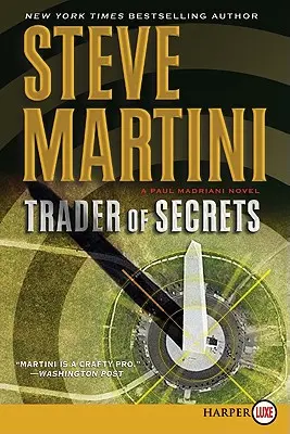 A titkok kereskedője: A Paul Madriani Novel - Trader of Secrets: A Paul Madriani Novel