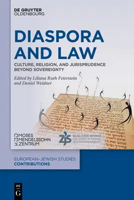 Diaszpóra és jog: Kultúra, vallás és jogtudomány a szuverenitáson túl - Diaspora and Law: Culture, Religion, and Jurisprudence Beyond Sovereignty