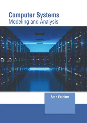 Számítógépes rendszerek: Modellezés és elemzés - Computer Systems: Modeling and Analysis