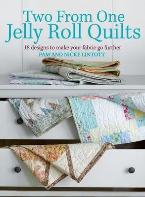 Two from One Jelly Roll Quilts