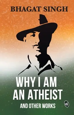 Miért vagyok ateista és más művek - Why I am an Atheist and Other Works