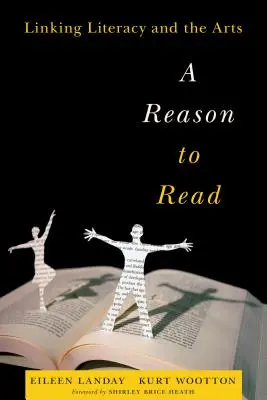 Egy ok az olvasásra: A műveltség és a művészetek összekapcsolása - A Reason to Read: Linking Literacy and the Arts