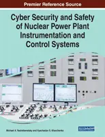 Cybersicherheit und Sicherheit von Kernkraftwerksinstrumenten und -leitsystemen - Cyber Security and Safety of Nuclear Power Plant Instrumentation and Control Systems