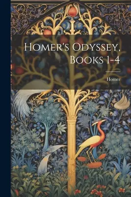 Homérosz Odüsszeiája, 1-4. könyvek - Homer's Odyssey, Books 1-4