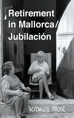 Nyugdíjba vonulás Mallorcán / Jubilacion - Retirement in Mallorca / Jubilacion