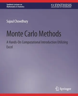 Monte Carlo-módszerek: A Hands-On Computational Introduction Utilizing Excel Utilizing Excel - Monte Carlo Methods: A Hands-On Computational Introduction Utilizing Excel