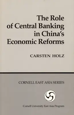 A központi bankok szerepe a kínai gazdasági reformban - The Role of Central Banking in China's Economic Reform