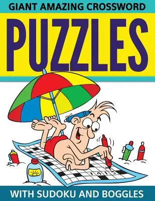 Giant Amazing Crossword Puzzles With Sudoku and Boggles - Giant Amazing Crossword Puzzles With Sudoku And Boggles