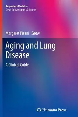 Öregedés és tüdőbetegség: Klinikai útmutató - Aging and Lung Disease: A Clinical Guide