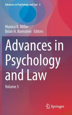 Fejlemények a pszichológia és a jog területén: Volume 5 - Advances in Psychology and Law: Volume 5