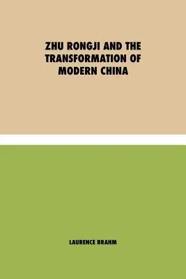 Zhu Rongji és a modern Kína átalakulása - Zhu Rongji and the Transformation of Modern China