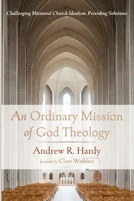 Isten hétköznapi küldetése teológia - An Ordinary Mission of God Theology