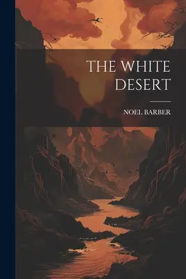 A fehér sivatag - The White Desert