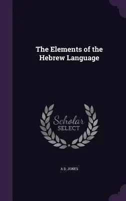 A héber nyelv elemei - The Elements of the Hebrew Language