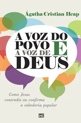 A voz do povo e a voz de Deus: Como Jesus contradiz ou confirma a sabedoria popular