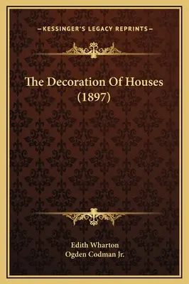 A házak díszítése (1897) - The Decoration Of Houses (1897)