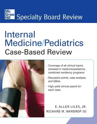 Belgyógyászat/gyermekgyógyászat Esetalapú áttekintés - Internal Medicine/Pediatrics Case-Based Review