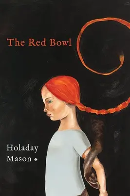 The Red Bowl: A Fable in Poems