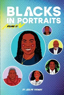 Feketék portrékban: Volume 3 - Blacks in Portraits: Volume 3