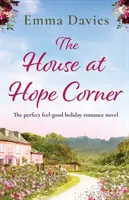 The House at Hope Corner: A tökéletes ünnepi romantikus regény - The House at Hope Corner: The perfect feel-good holiday romance novel