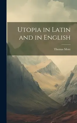 Utópia latinul és angolul - Utopia in Latin and in English