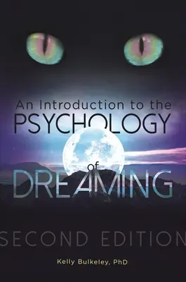 Bevezetés az álmodás pszichológiájába - An Introduction to the Psychology of Dreaming