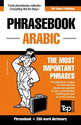 Angol-arab nyelvtankönyv és 250 szavas miniszótár - English-Arabic phrasebook and 250-word mini dictionary