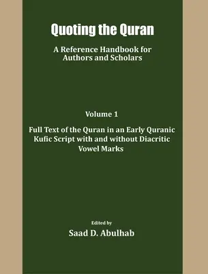 A Korán idézése: Referencia kézikönyv szerzők és tudósok számára - Quoting the Quran: A reference Handbook for Authors and Scholars