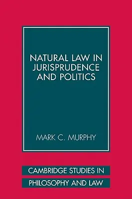 A természetjog a jogtudományban és a politikában - Natural Law in Jurisprudence and Politics