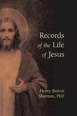 Jézus életének feljegyzései - Records of the Life of Jesus