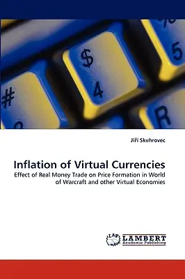 A virtuális valuták inflációja - Inflation of Virtual Currencies