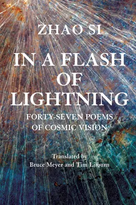 Villámgyorsan: Ötvennégy vers a kozmikus látásról - In a Flash of Lightning: Fifty-Four Poems of Cosmic Vision