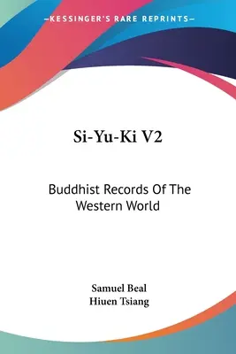 Si-Yu-Ki V2: A nyugati világ buddhista feljegyzései - Si-Yu-Ki V2: Buddhist Records Of The Western World