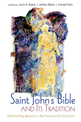 A Szent János-biblia és hagyománya - The Saint John's Bible and Its Tradition