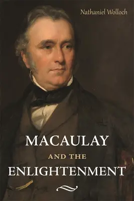 Macaulay és a felvilágosodás - Macaulay and the Enlightenment