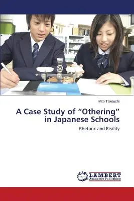 A „másság” esettanulmánya a japán iskolákban” - A Case Study of Othering