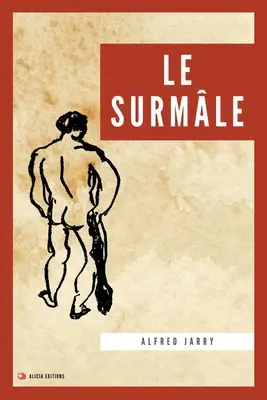 Le Surmle: Nouvelle dition en grands caractres