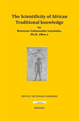 Az afrikai hagyományos tudás tudományossága - The Scientificity of African Traditional Knowledge