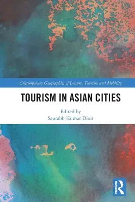 Turizmus az ázsiai városokban - Tourism in Asian Cities