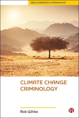 A klímaváltozás kriminológiája - Climate Change Criminology