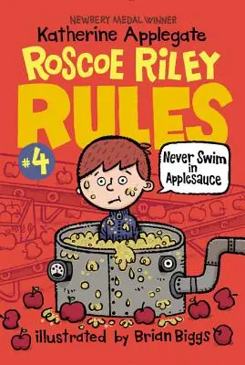 Roscoe Riley 4. szabálya: Soha ne ússz almaszószban! - Roscoe Riley Rules #4: Never Swim in Applesauce