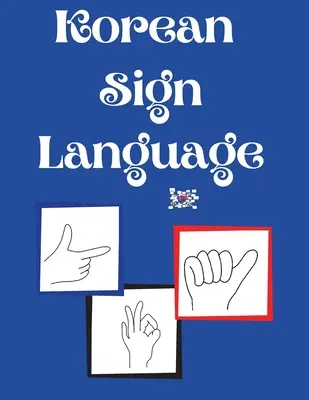 Koreai jelnyelv - Korean Sign Language