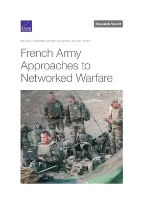 A francia hadsereg megközelítései a hálózatba kapcsolt hadviseléshez - French Army Approaches to Networked Warfare