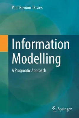 Információs modellezés: A Pragmatic Approach - Information Modelling: A Pragmatic Approach