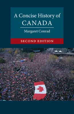 Kanada tömör története - A Concise History of Canada